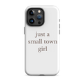 small town girl phone case