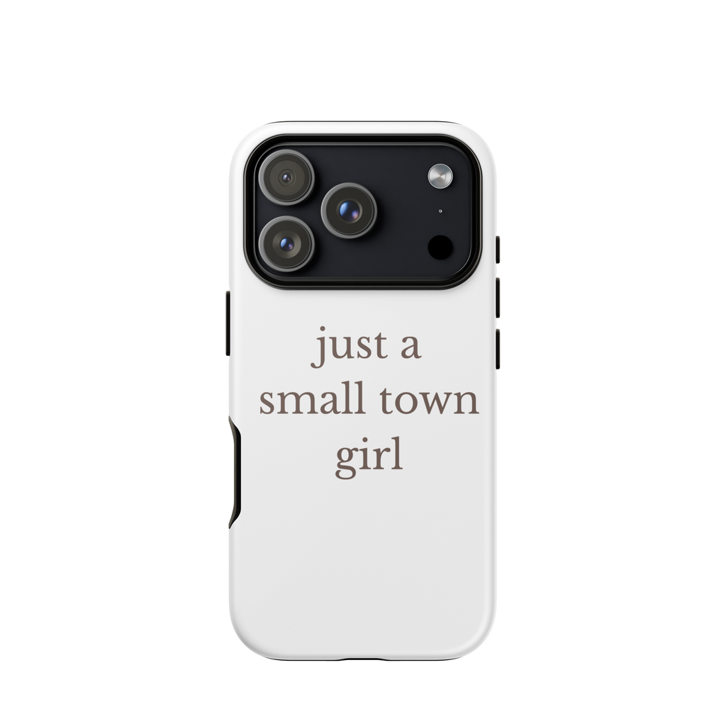 small town girl phone case