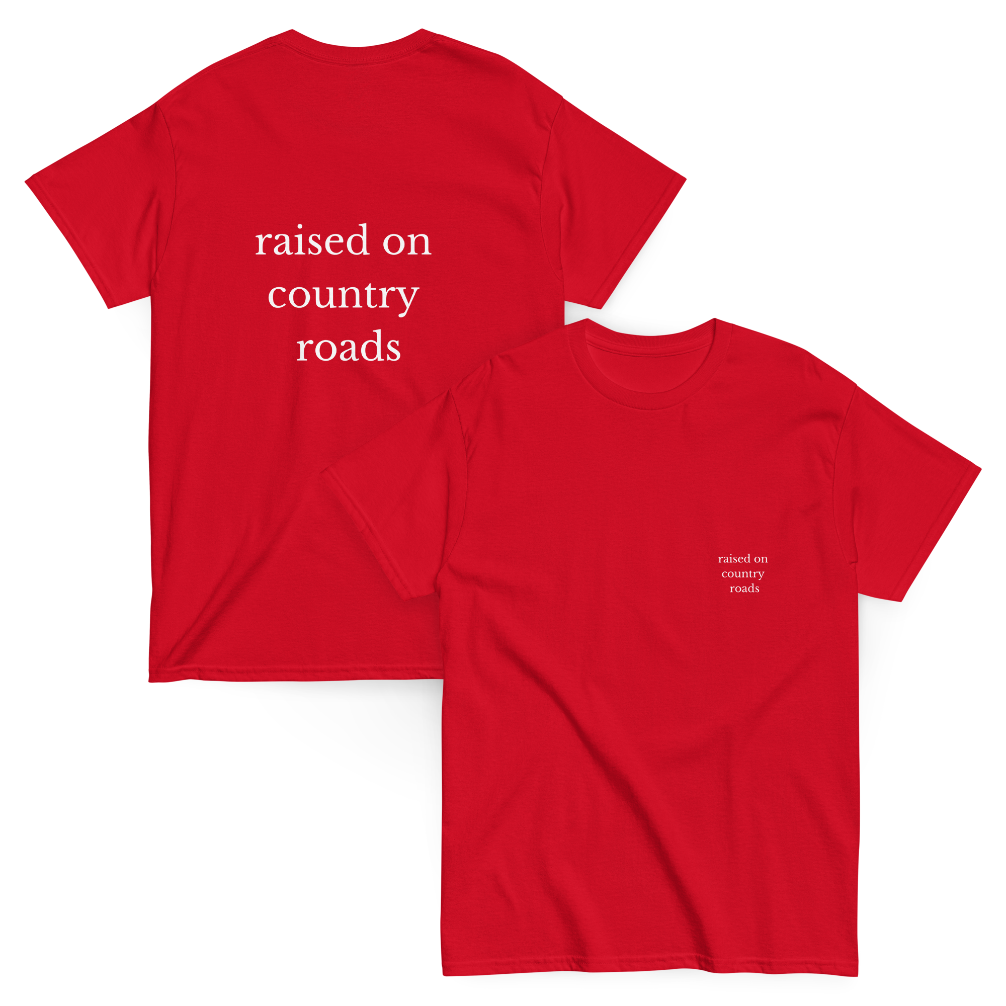 Raised on Country Roads tee
